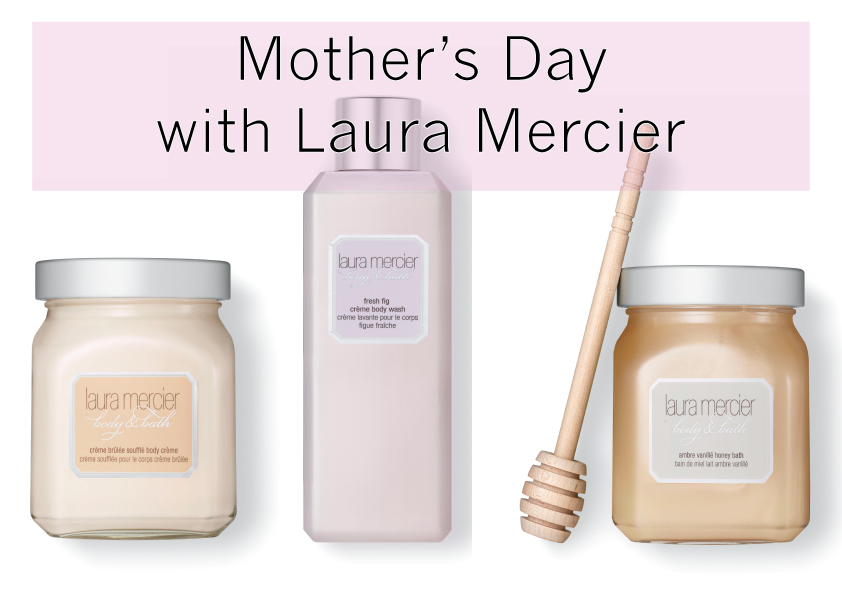 PERSONALISE YOUR GIFTS THIS MOTHER’S DAY WITH LAURA MERCIER